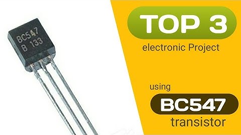 Top3 Best Electronic Project use Bc547 transistor