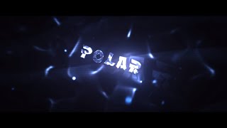PolarFXs Intro ft. SmartEffects [DESC]
