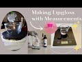 HOW TO MAKE LIPGLOSS: THE BASICS OF MAKING LIPGLOSS WITH MEASUREMENTS (STEP BY STEP) VERY DETAILED