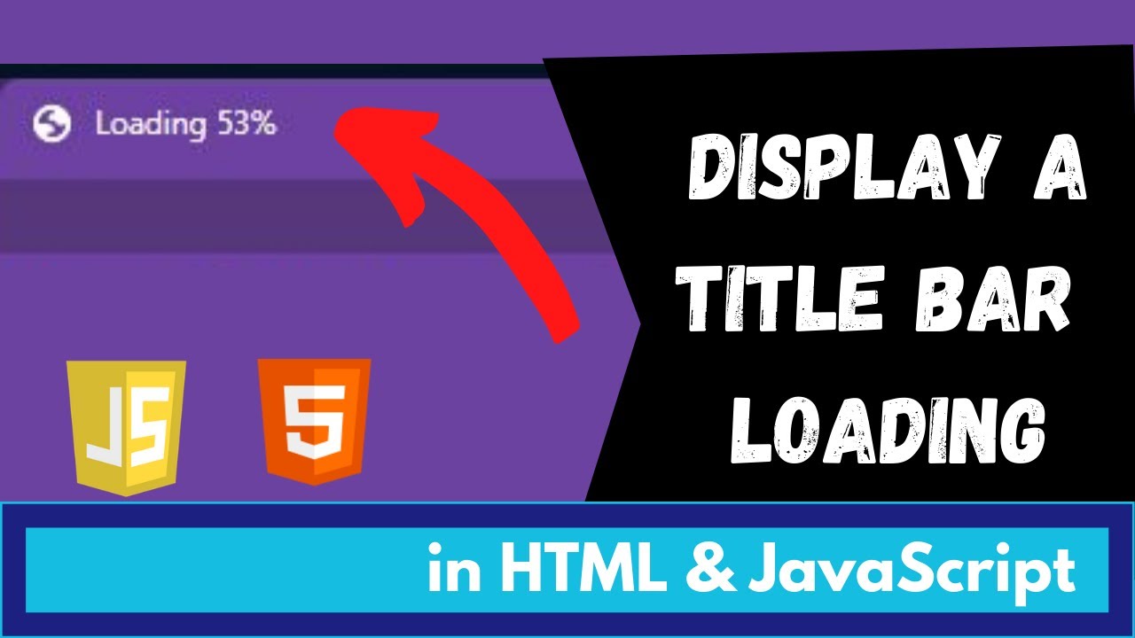 Display a Title Bar Loading Using HTML & JavaScript In Hindi - YouTube