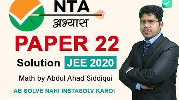 NTA JEE Main Test 22 : Mathematics | National Test Abhyas App Paper Solution | Instasolv