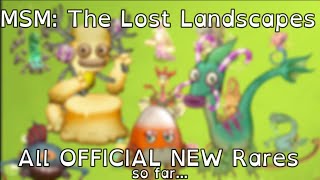 All New OFFICIAL TLL Rares - MSM The Lost Landscapes