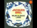 Jacques Brel - Rosa-(nederlandse versie)