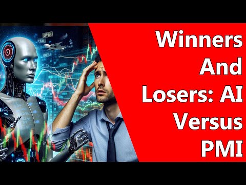 Winners And Losers: AI Versus PMI