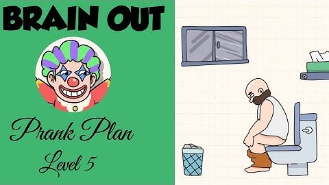 Brain Out Prank Plan Level 5 | Secret of the Toilet | Walkthrough