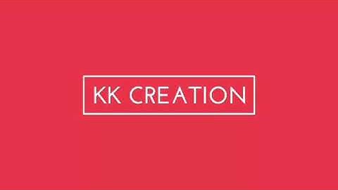 KK CREATION Intro video