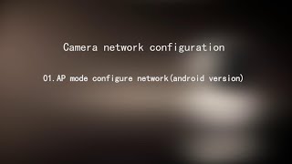 Network configuration guide for AP mode (Android)