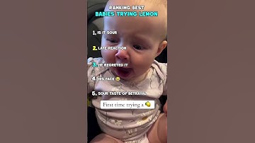 Ranking Best Babies Trying Lemon 😱