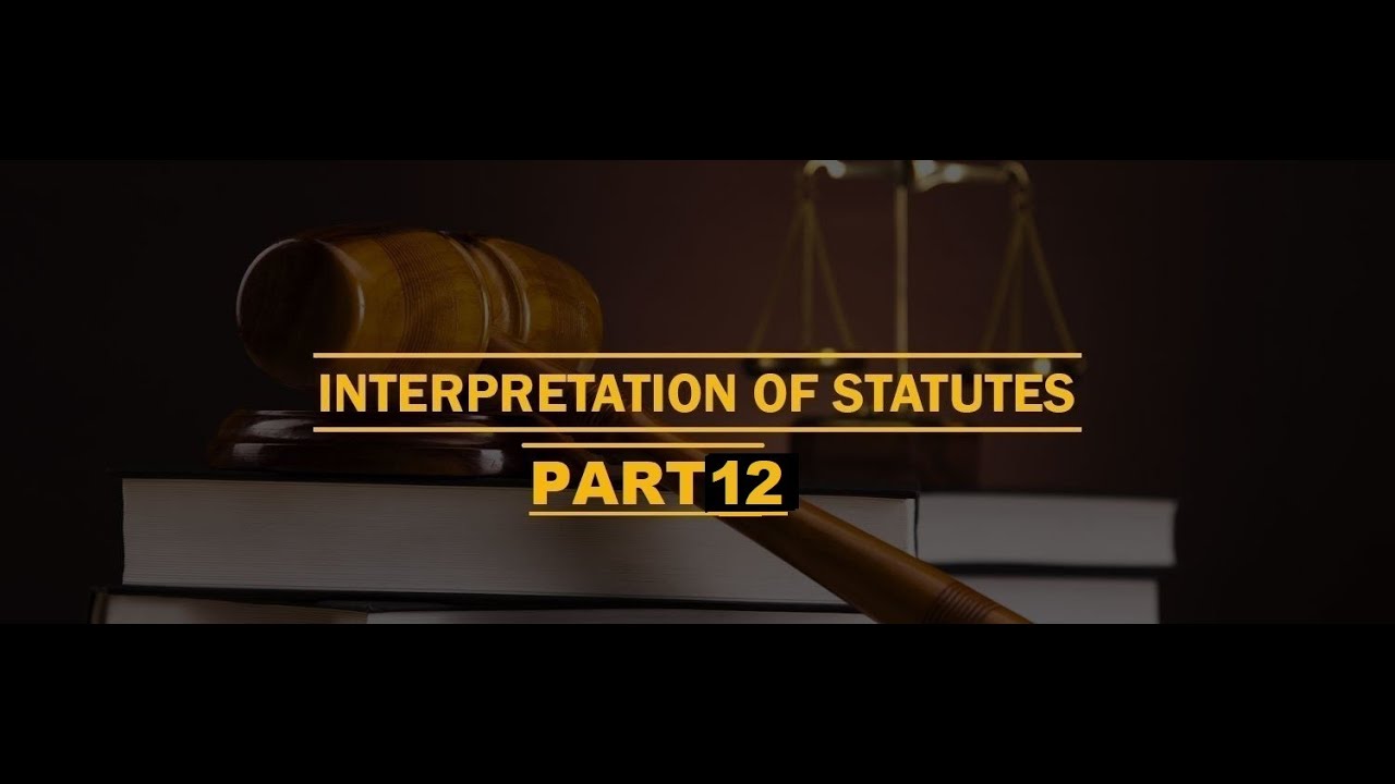 INTERPRETATION OF STATUTES P12 Pari Materia Law Made Simple YouTube