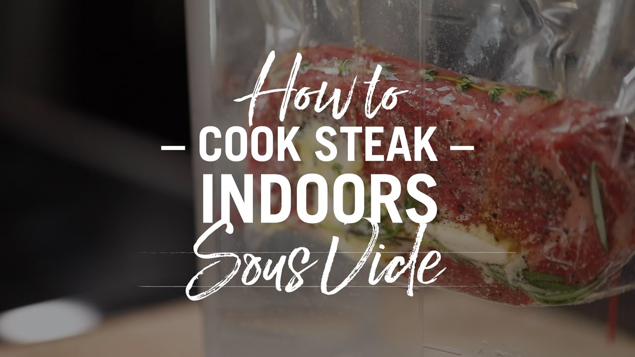 How to Sous Vide Steak – Like Mother, Like Daughter