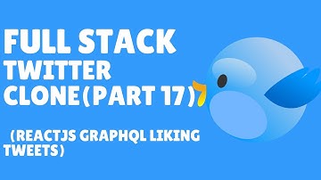 ReactJS, GraphQL, Liking Tweets (part 17Twitter Clone)
