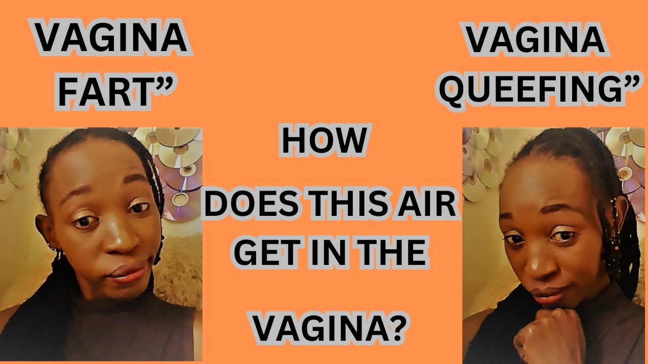 VAGINA FART/ VAGINA QUEEFING/ AIR BLOWING~OFF DURING S*XUAL INTERCOURSE