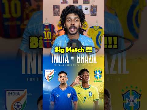 India 🇮🇳 vs Brazil 🇧🇷 BIG MATCH!!!🤯🔥 #india #brazil #indianfootball