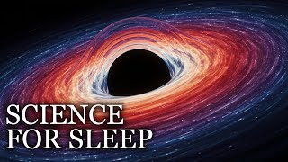 Why Black Holes Break The Universe | Science for Sleep