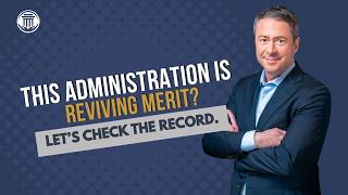 8.21.26 The Trump Administration is Reviving Merit Let's Check the Records.