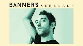 BANNERS - Serenade (Official Audio) chords