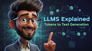 LLMs Explained: Tokens to Text Generation