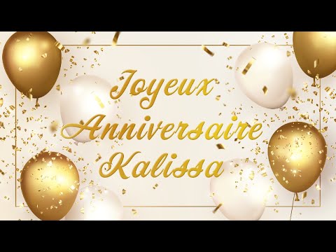 Joyeux anniversaire Kalissa !