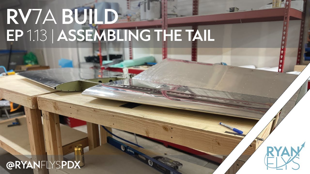 Building an Experimental Airplane, The Vans RV-7A | EP1.13 Assembling the Tail