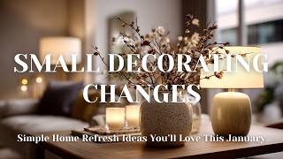 ✨ Small Decorating Changes for the New Year
