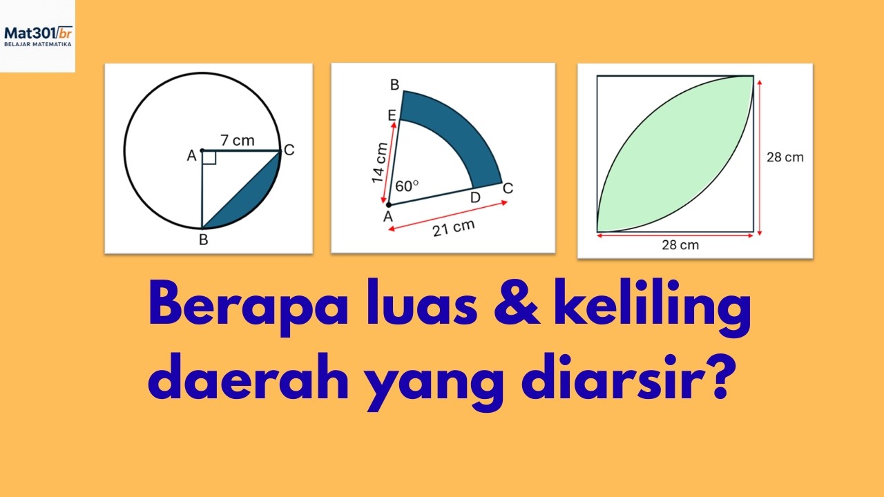 LINGKARAN-CARA MENENTUKAN LUAS DAN KELILING DAERAH YANG DIARSIR | BAHAS SOAL  | KELAS XI SMA