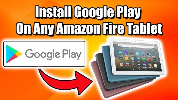 HOW to INSTALL GOOGLE PLAY STORE on  FIRE tablet