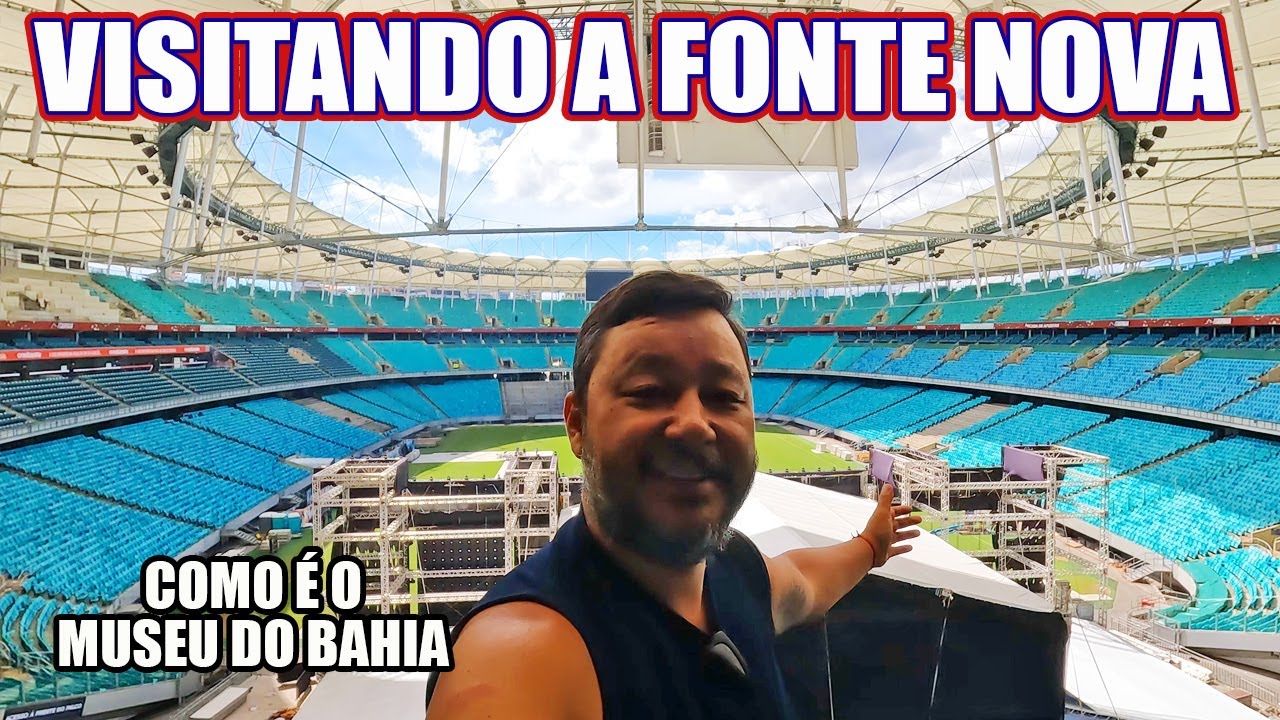 TOUR NA ARENA FONTE NOVA - MUSEU DO BAHIA. (ARENA CASA DE APOSTAS)