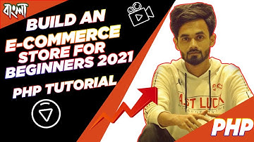 Build an E-Commerce Store for Beginners | Part 1 | php mysql bangla tutorial 2021 | nirob hasan