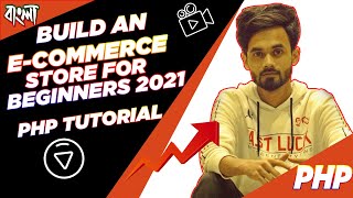 Build an E-Commerce Store for Beginners | Part 1 | php mysql bangla tutorial 2021 | nirob hasan