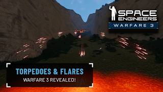 Space Engineers Warfare 3 Revealed: Torpedoes & Flares