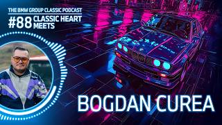 EP 88 – Bogdan Curea. BMW & true friendship.