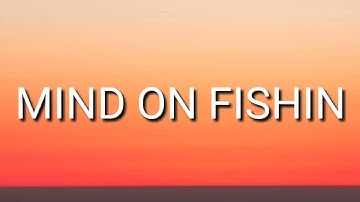 TRACE ADKINS - MIND ON FISHIN (LYRICAL)