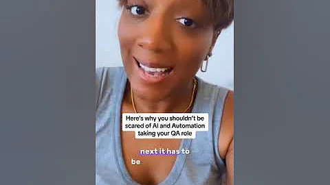 Here is the reason why you should be afraid of AI and automation Taking you QA job