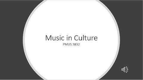 Music In Culture Introduction Lecture 1
