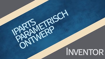 iParts en parametrisch ontwerp in Inventor