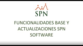 Webinar - Funcionalidades Base Y Actualizaciones Spn Software