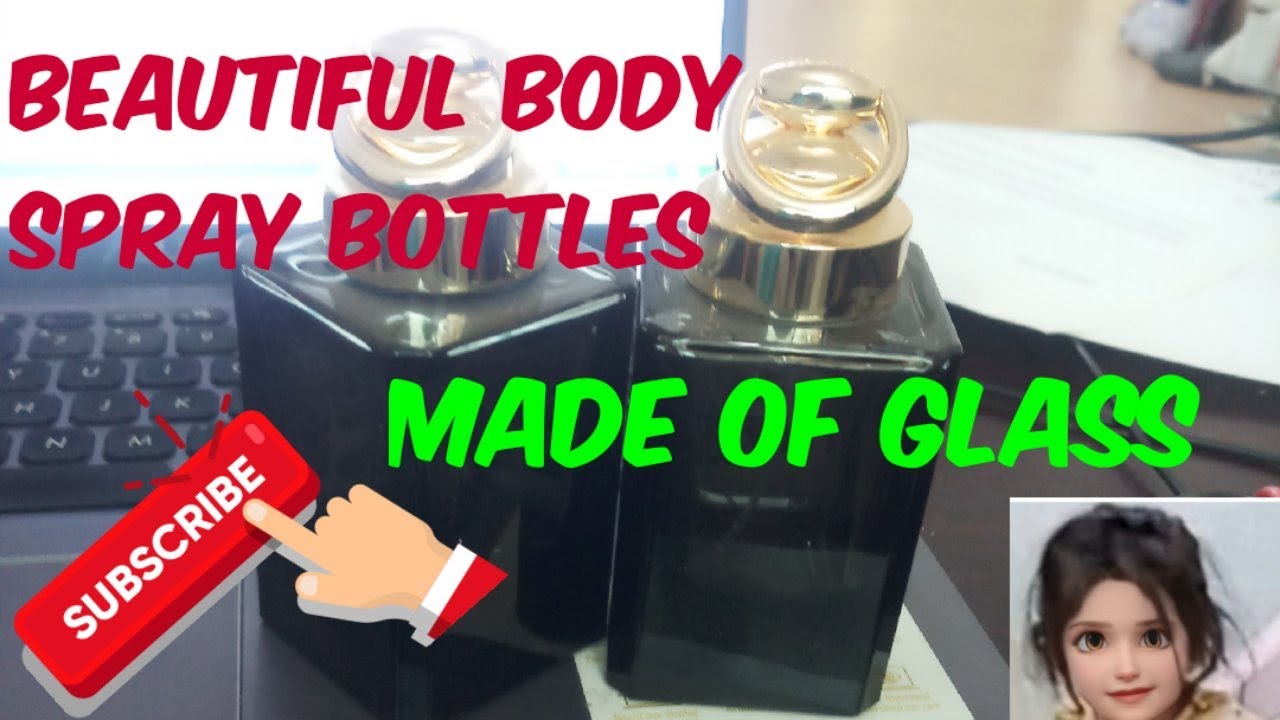 Beautiful Body spray Bottles made of glassRabiLifestyle786 YouTube