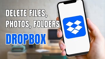 How To Delete Dropbox Files, Photos & Folders