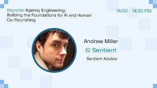 Andrew Miller | Agency Engineering: Building the Foundations for AI and Human Co Flourishing