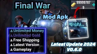 New Update! Final War Mod Apk 0.6.0 | Unlimited Money Free Shopping screenshot 2