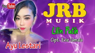 Download Lagu Ayu Lestari  # Lilin Putih // Cipt. Evie Tamala # Cover JRB MUSIK MP3