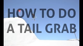 How to do a tail grab on skis (blunt and stale)