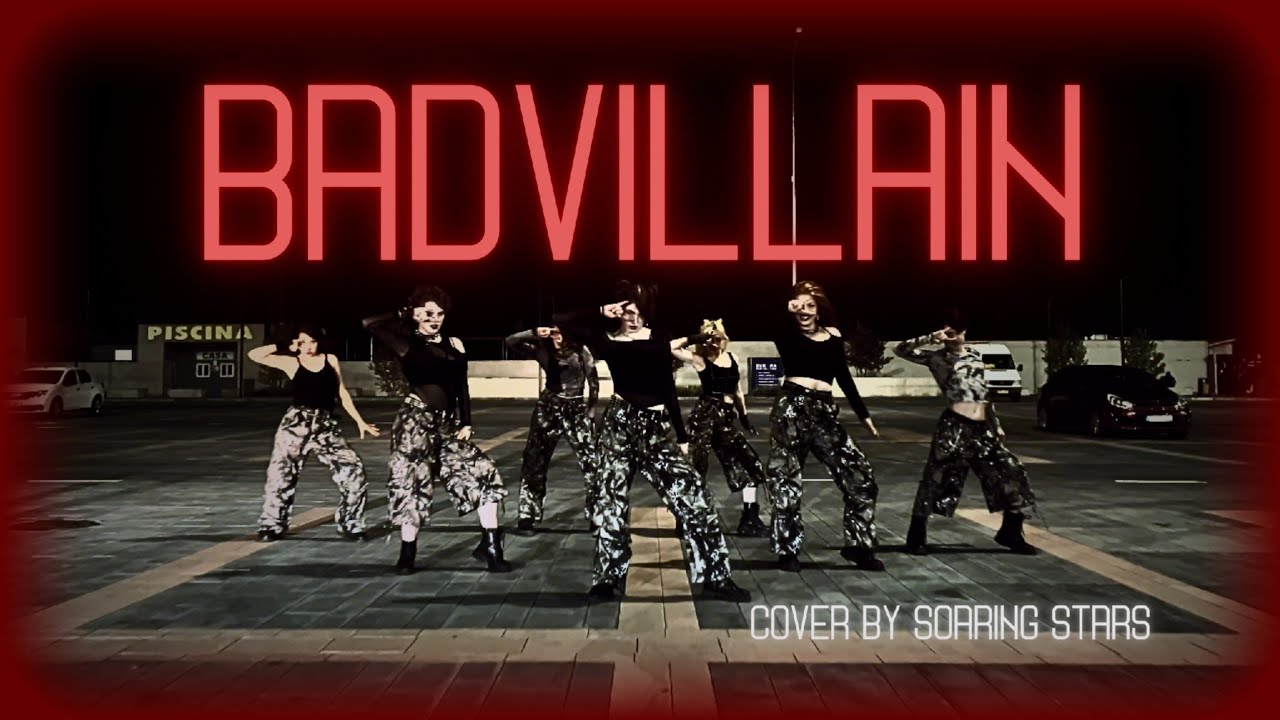 BADVILLAIN - 'BADVILLAIN' + INTRO + AUTRO Dance Cover by SOARING STARS [KPOP IN PUBLIC]
