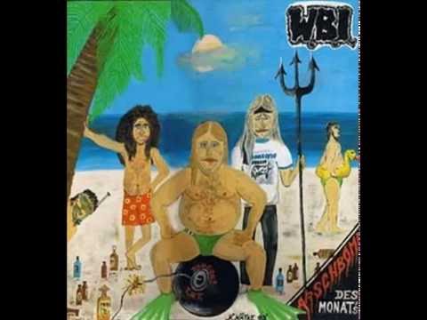W.B.I. — W.B.I. - 1993 - Arschbombe Des Monats (FULL ALBUM)