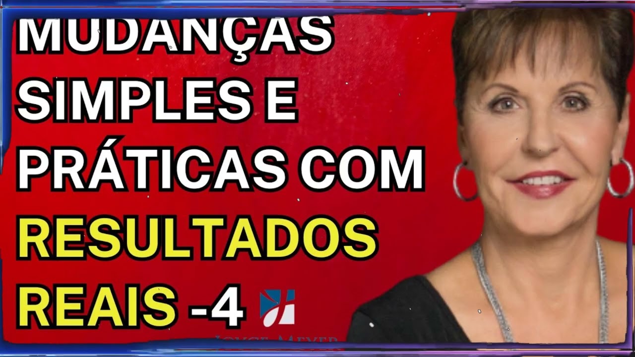 Mudanças Simples e Práticas com Resultados Reais - Part 4