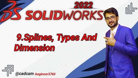SolidWorks Tutorial in Urdu/Hindi 9.Splines, Types And Dimension