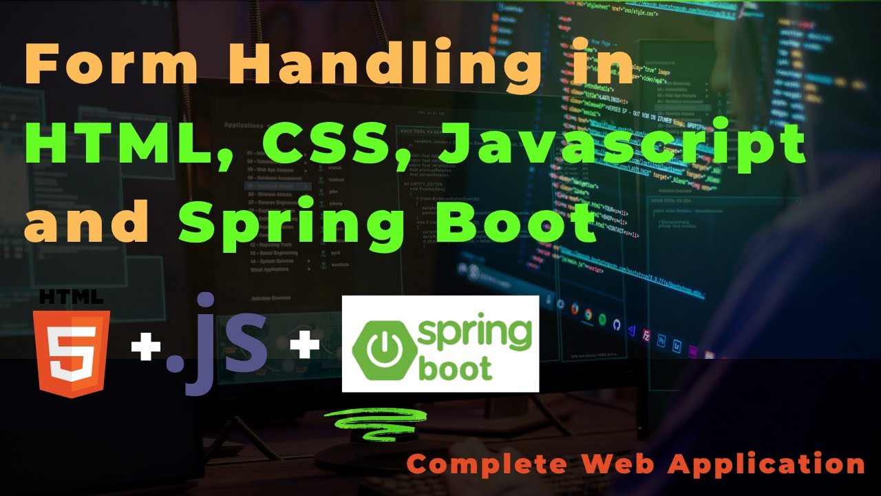 Spring Boot Form Handling with HTML, CSS & JavaScript | Full Stack ...