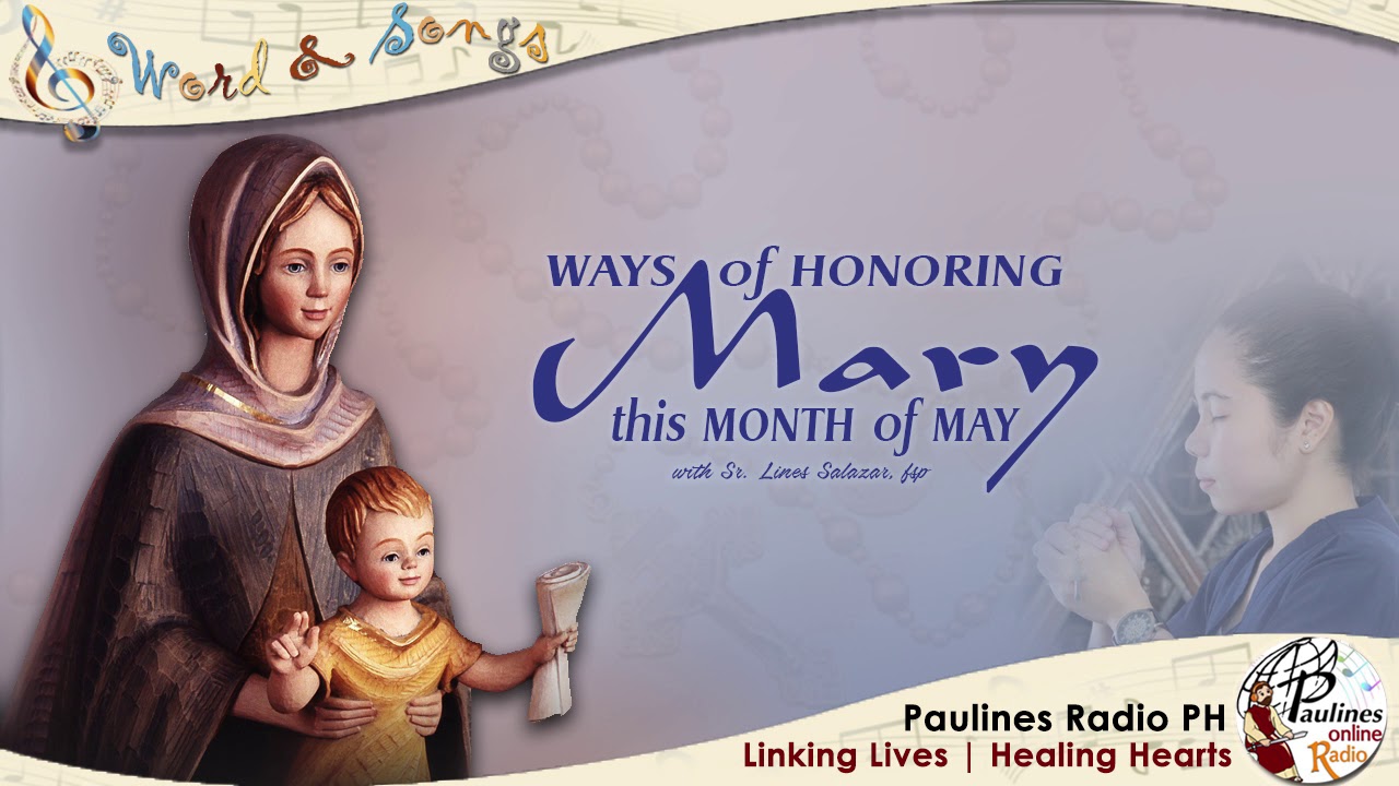 WAYS OF HONORING MARY THIS MONTH OF MAY YouTube