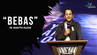 BEBAS - PS. RADITYA OLOAN | ZOOM IBADAH MALAM