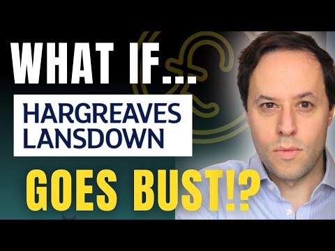 What happens if HARGREAVES LANSDOWN goes BUST? What happens to my investments and how much is safe?